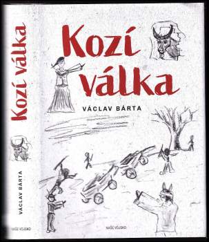 Václav Bárta: Kozí válka