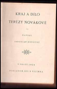 Jaroslav Novotný: Kraj a dílo Terézy Novákové