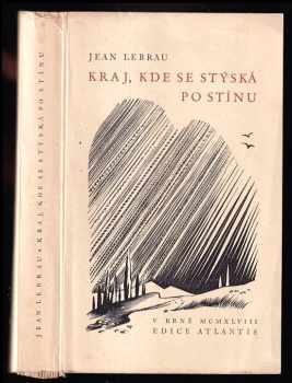 Kraj, kde se stýská po stínu - Jean Lebrau (1948, Jan V. Pojer) - ID: 222884