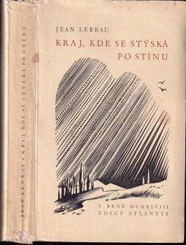 Jean Lebrau: Kraj, kde se stýská po stínu