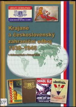 František Hanzlík: Krajané a československý zahraniční odboj 1938-1945
