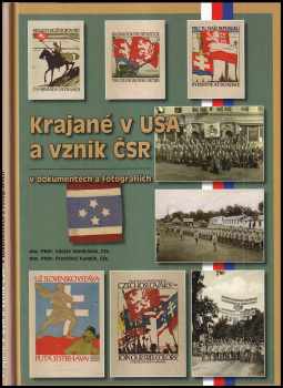 Václav Vondrášek: Krajané v USA a vznik ČSR v dokumentech a fotografiích
