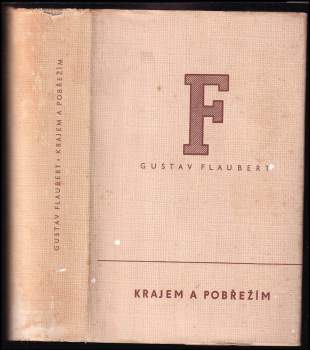Gustave Flaubert: Krajem a pobřežím