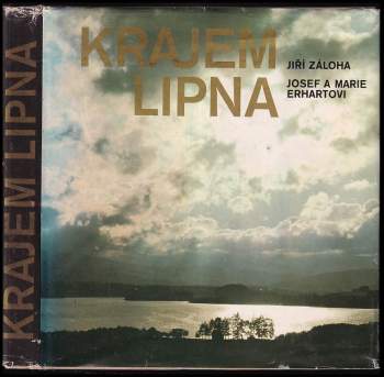 Jiří Záloha: Krajem Lipna