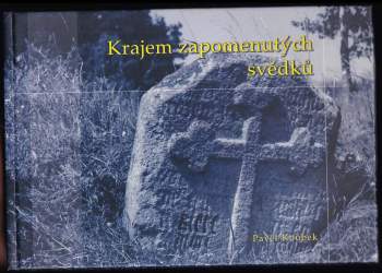 Krajem zapomenutých svědků
