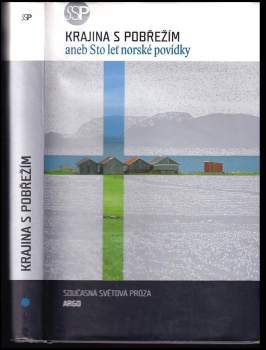 Krajina s pobřežím, aneb, Sto let norské povídky