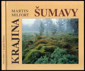 Martin Milfort: Krajina Šumavy