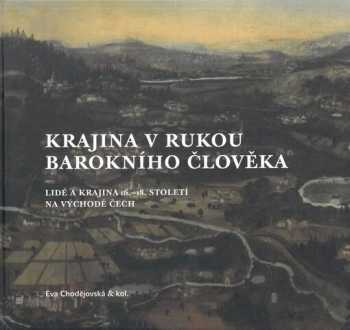 Krajina v rukou barokního člověka