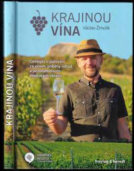 Václav Žmolík: Krajinou vína
