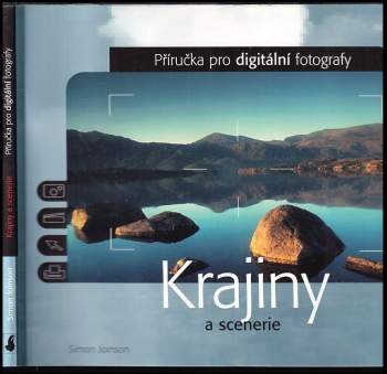 Krajiny a scenerie : příručka pro digitální fotografy