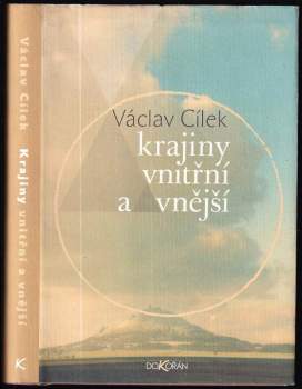 Václav Cílek: Krajiny vnitřní a vnější