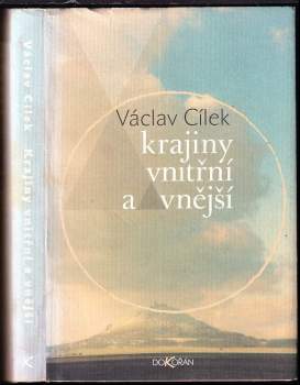 Václav Cílek: Krajiny vnitřní a vnější