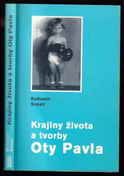 Bohumil Svozil: Krajiny života a tvorby Oty Pavla