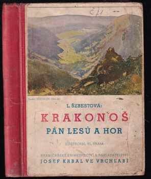Luisa Šebestová: Krakonoš, pán lesů a hor