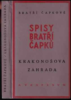Karel Čapek: Krakonošova zahrada : (z let 1908-1911)