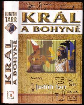 Judith Tarr: Král a bohyně