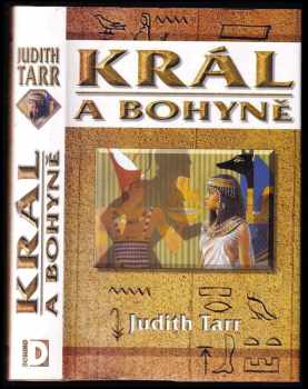 Král a bohyně - Judith Tarr (1998, Domino) - ID: 661458
