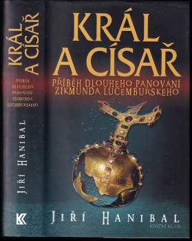 Jiří Hanibal: Král a císař