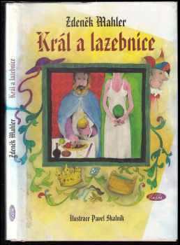 Zdeněk Mahler: Král a lazebnice