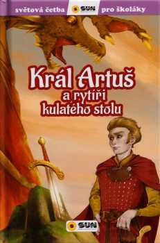 Král Artuš a rytíři kulatého stolu
