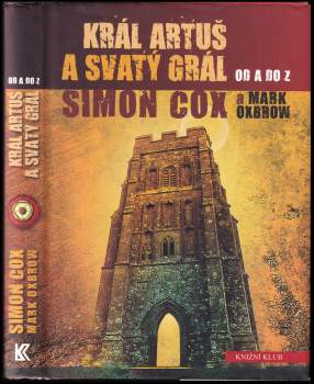 Král Artuš a Svatý grál od A do Z