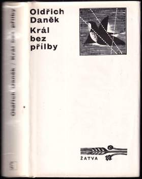 Oldřich Daněk: Král bez přílby