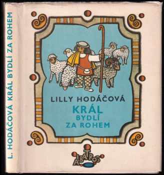 Lilly Hodáčová: Král bydlí za rohem