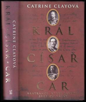 Catrine Clay: Král, císař, car