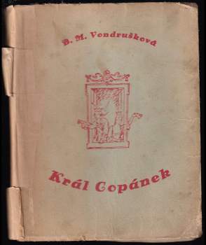 B. M Vondrušková: Král Copánek