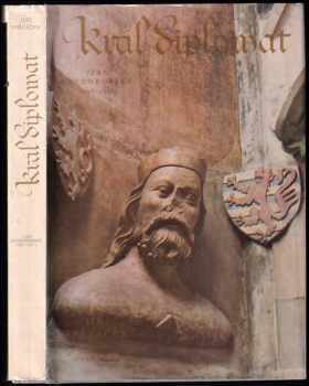 Jiří Spěváček: Král diplomat