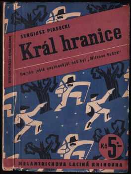 Sergiusz Piasecki: Král hranice