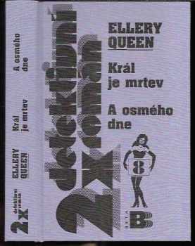 Král je mrtev ; A osmého dne-