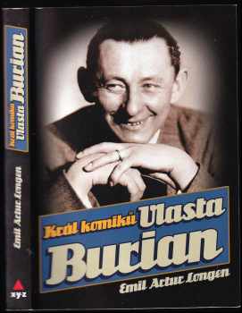 Emil Artur Longen: Král komiků Vlasta Burian