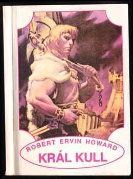 Robert Ervin Howard: Král Kull