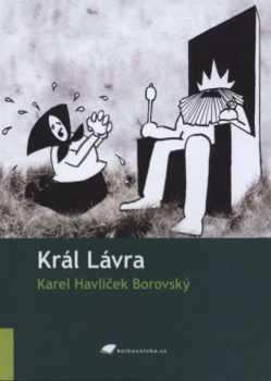 Karel Havlíček Borovský: Král Lávra