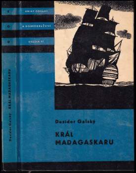 Desider Galský: Král Madagaskaru