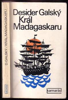 Desider Galský: Král Madagaskaru