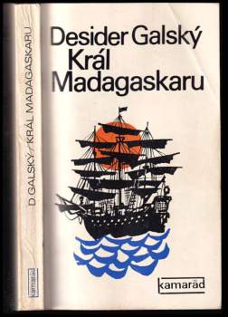 Desider Galský: Král Madagaskaru