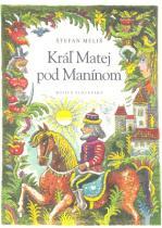 Kráľ Matej pod Manínom