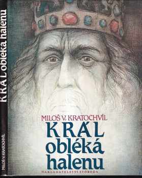 Miloš Václav Kratochvíl: Král obléká halenu