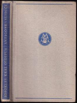Sofoklés: Král Oidipus ; Antigone ; Slidiči