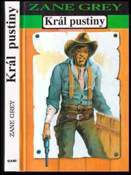 Zane Grey: Král pustiny