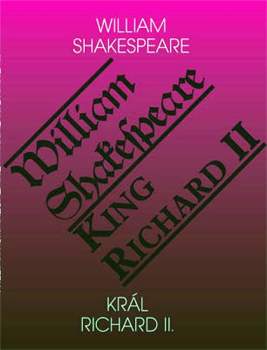 William Shakespeare: King Richard II
