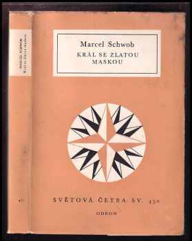 Král se zlatou maskou - Marcel Schwob (1974, Odeon) - ID: 495004