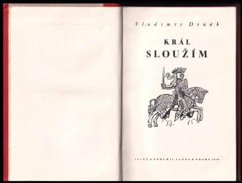 Vladimír Drnák: Král Sloužím