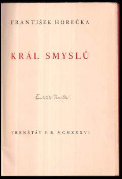 František Horečka: Král smyslů