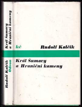 Rudolf Kalčík: Král Šumavy a Hraniční kameny