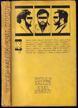 Král Šumavy : podle literárního scénáře stejnojmenného filmu - Rudolf Kalčík (1967, Mladá fronta) - ID: 697463