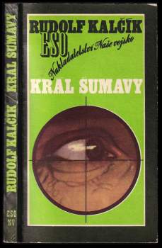 Rudolf Kalčík: Král Šumavy