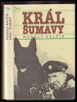 Rudolf Kalčík: Král Šumavy